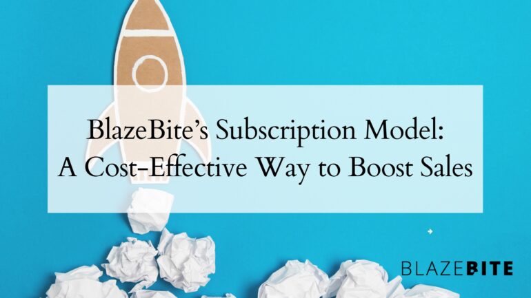 BlazeBite’s New Subscription Model