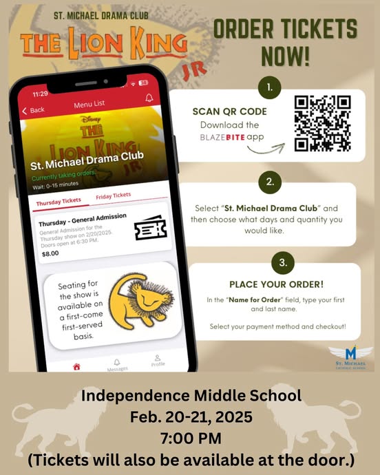 Flyer showing a smartphone screen with the BlazeBite app, a QR code for ordering Lion King Jr. tickets, and details for St. Michael Drama Club’s performances at Independence Middle School on February 20–21, 2025.